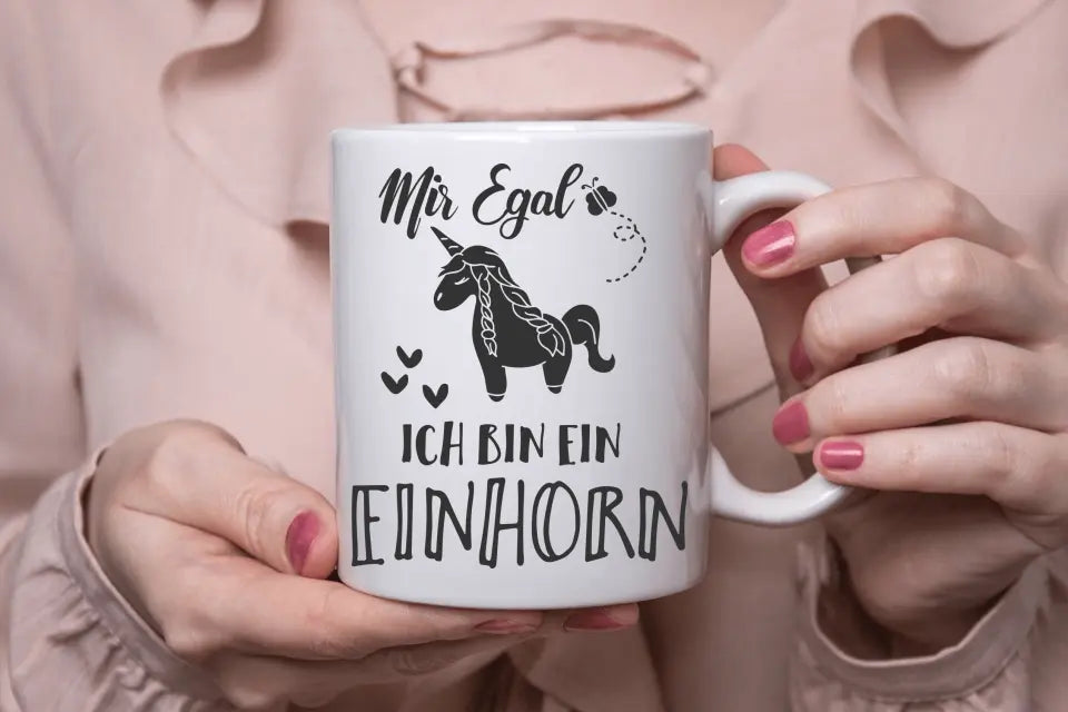 Spruchtasse_mir egal ich bin ein Einhorn_personalisierte Tasse_wish-print